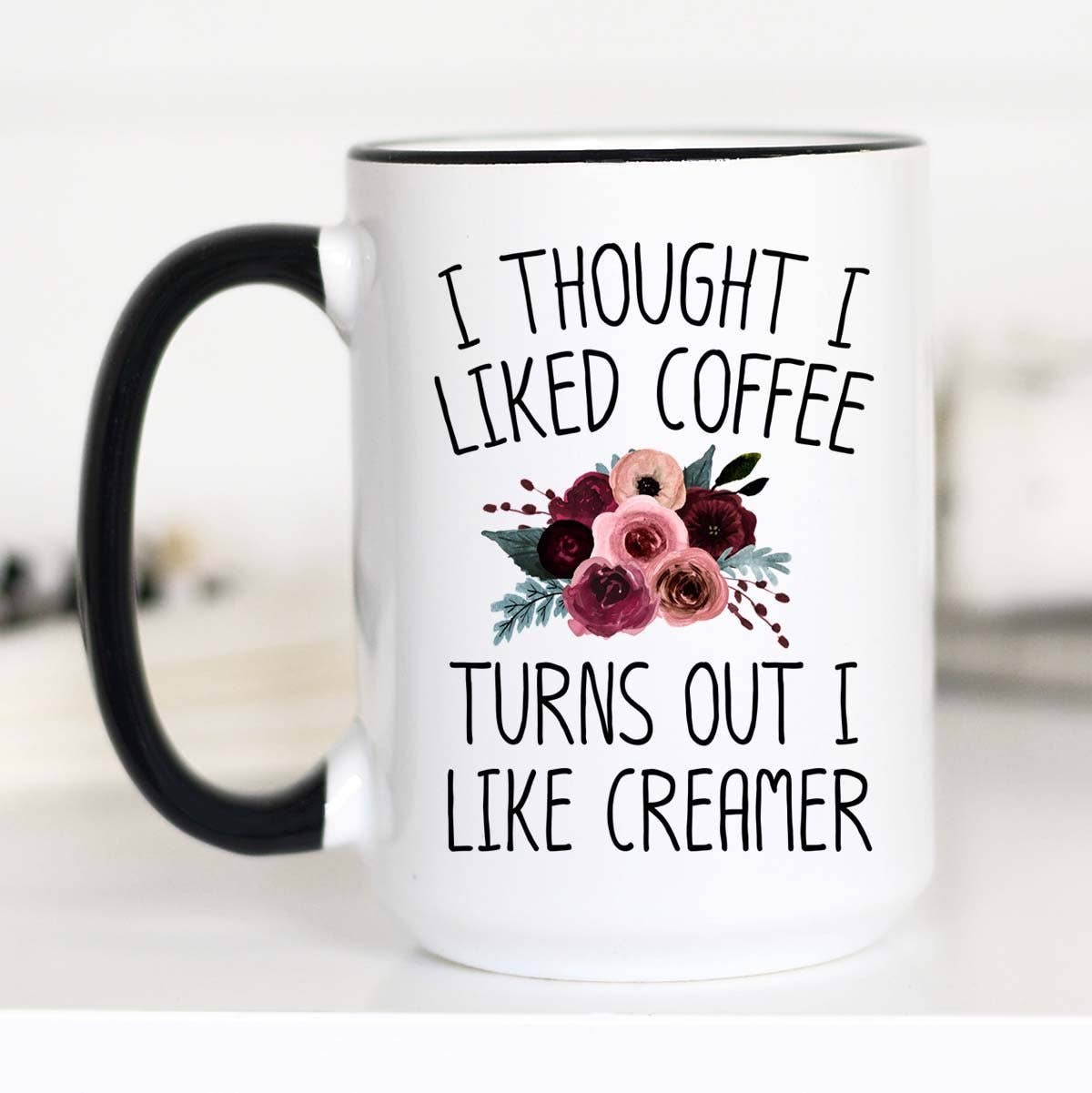 I Thought I Liked Coffee Mug: 11oz