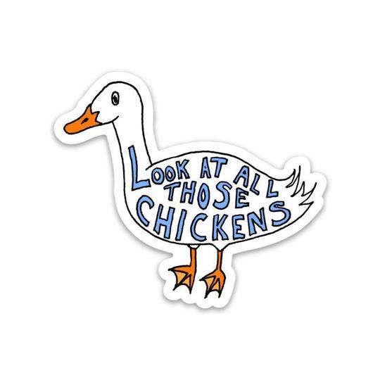 Look at All Those Chickens Sticker