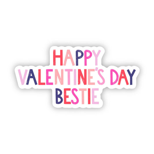"Happy Valentine's Day Bestie" Sticker
