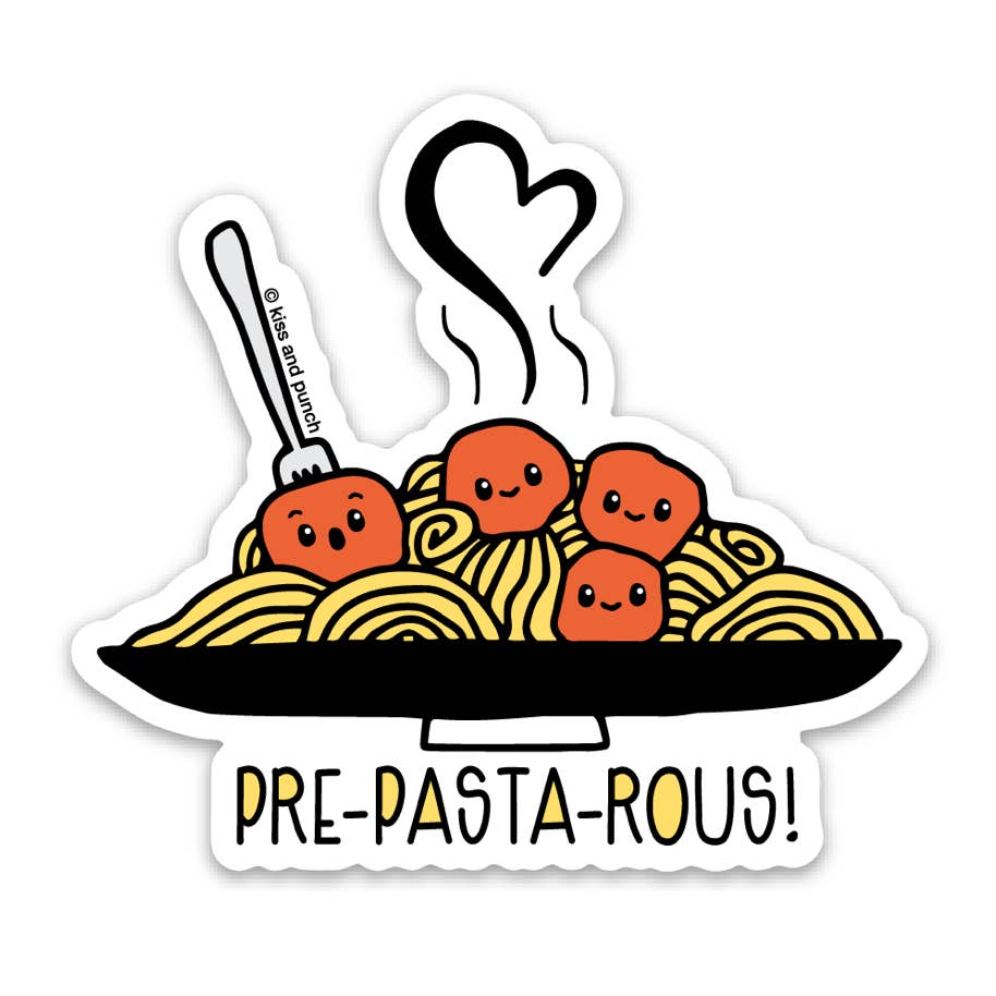 Punny 3 Inch Pre-Pasta-rous Vinyl Sticker