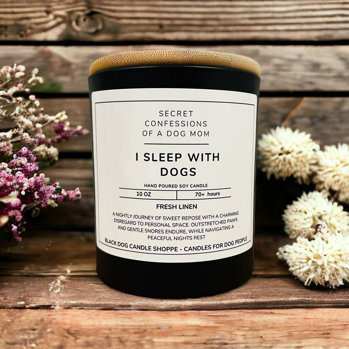 Secret Confessions of a Dog Mom - I Sleep with Dogs: Black