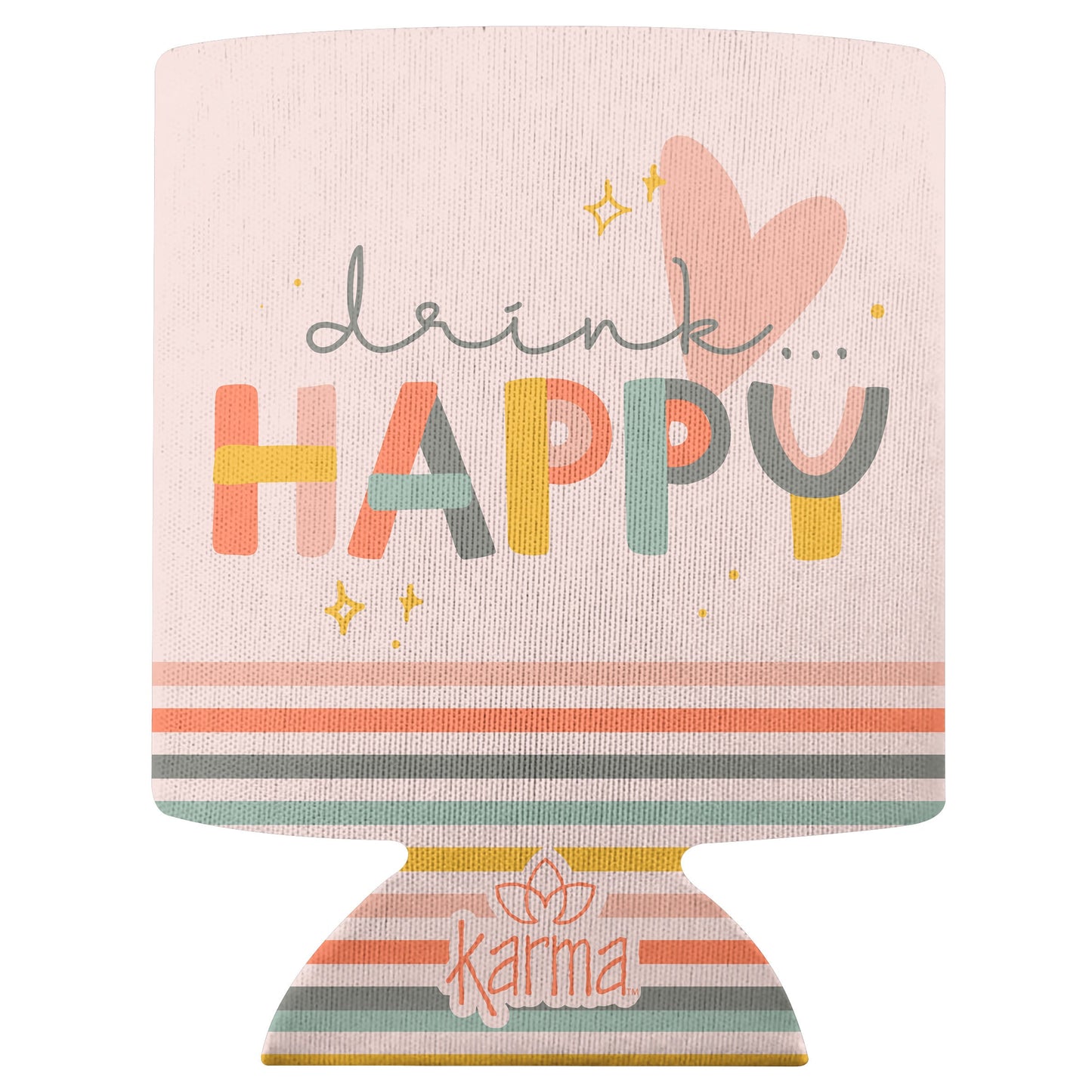 DRINK HAPPY CAN COOLER