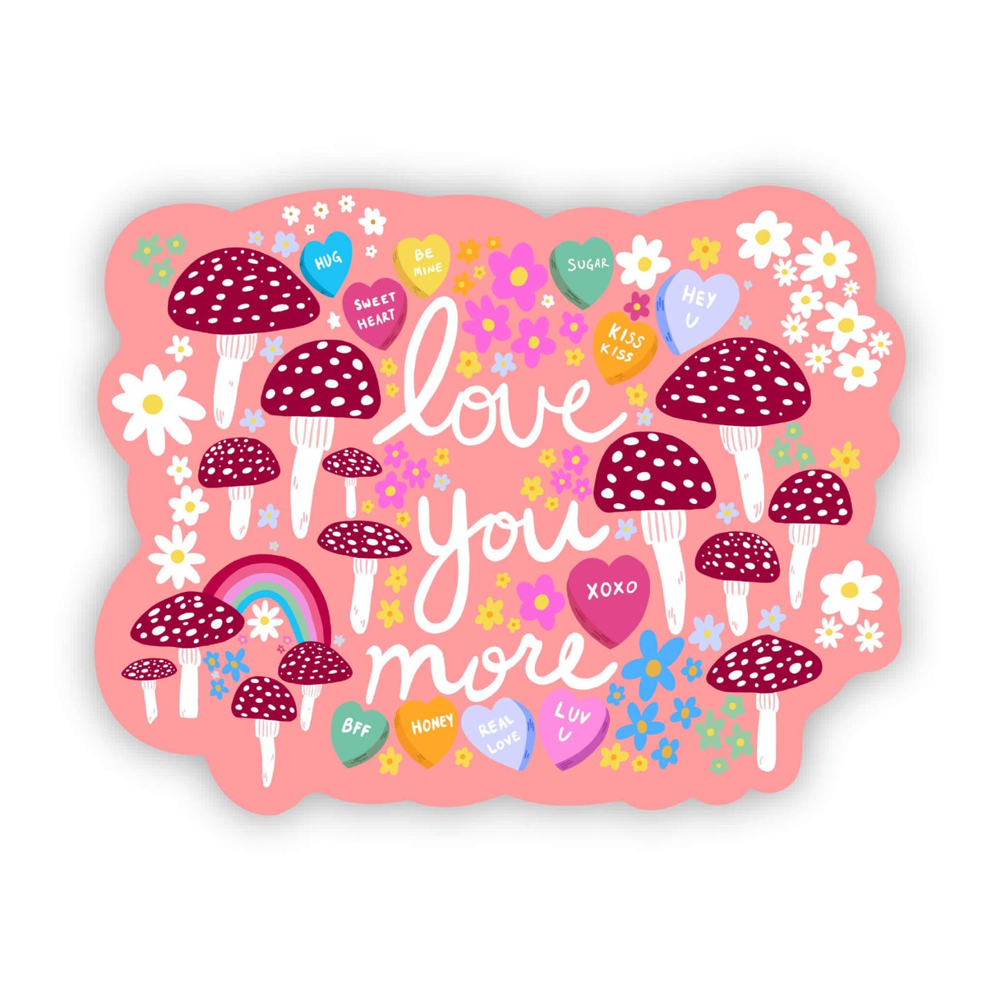 "Love you more" pink sticker