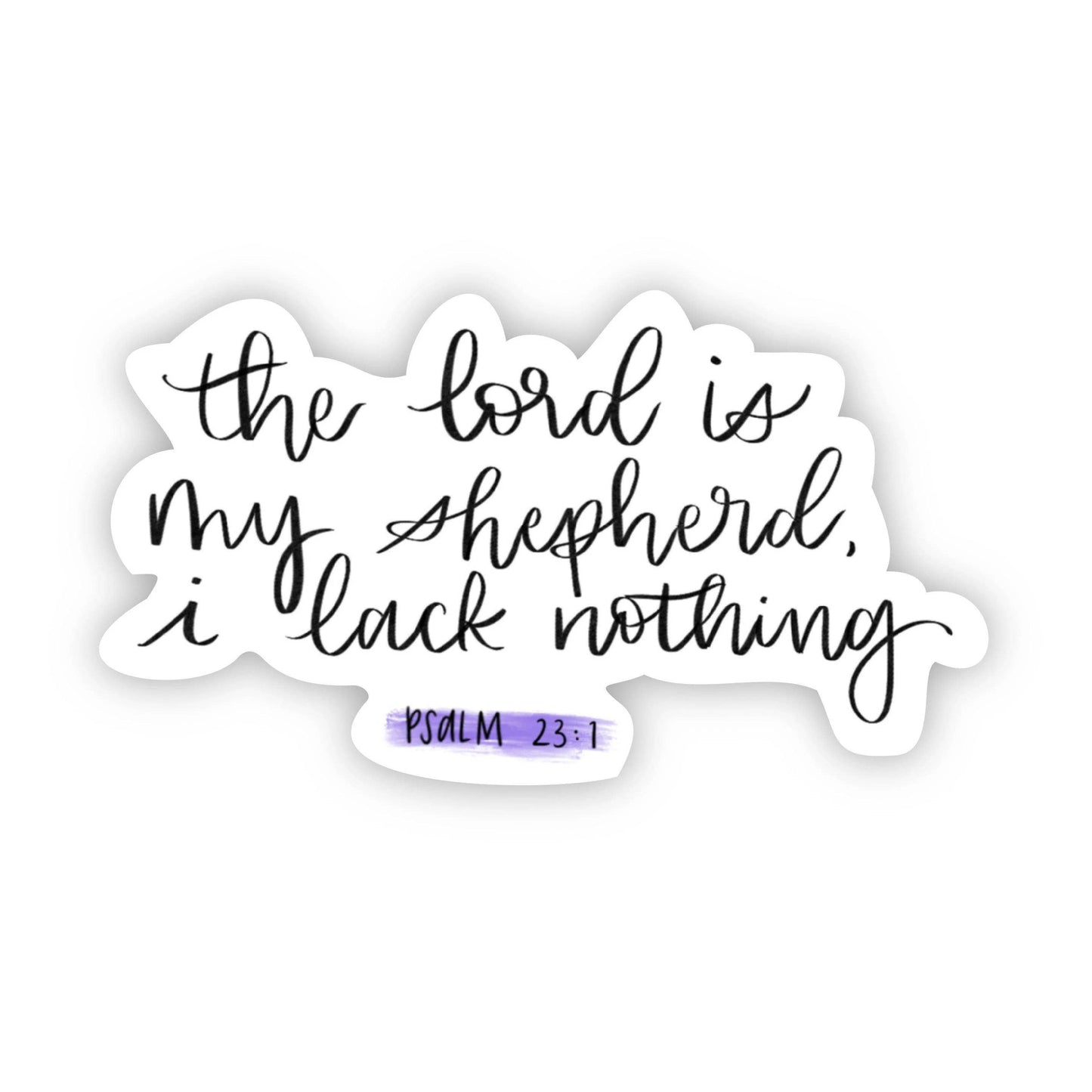 The Lord is my Shepherd I Lack Nothing