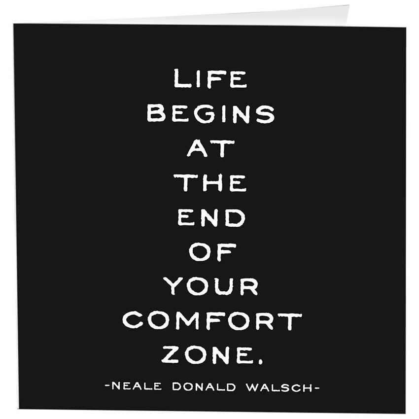 Cards - 226- Comfort Zone (Neale Donald Walsch)