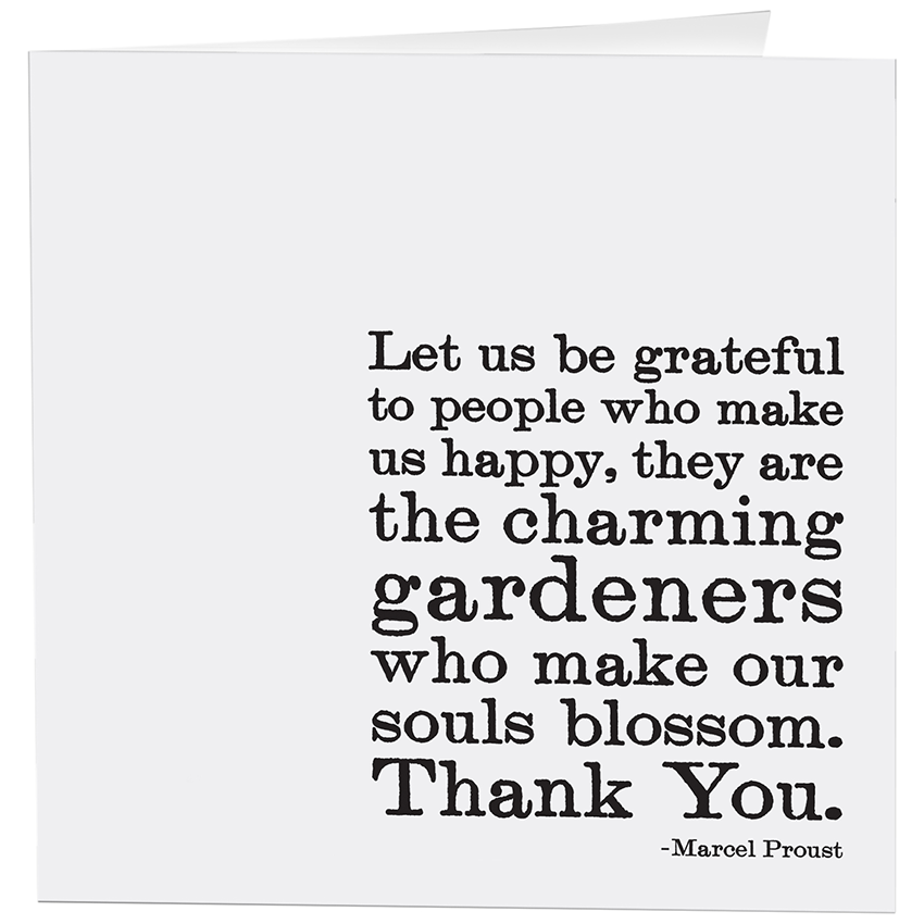 Cards - 29- Let Us Be Grateful - Thank You - (Marcel Proust)