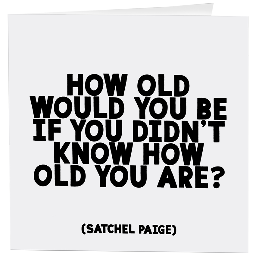Cards - 110- How Old Would You Be - Birthday - (Paige)