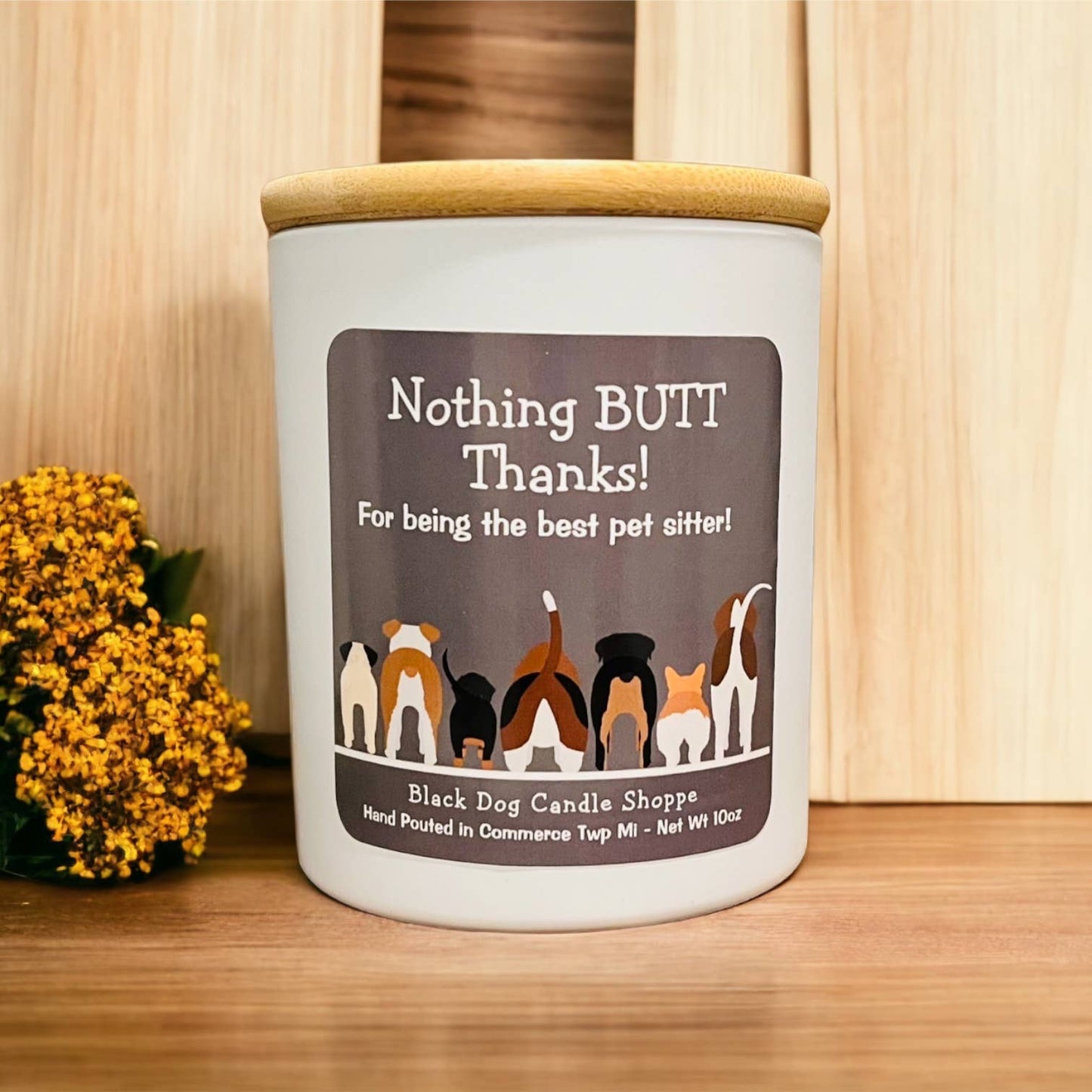 Nothing BUTT thanks.  Dog sitter candle gift: White / Coffee house