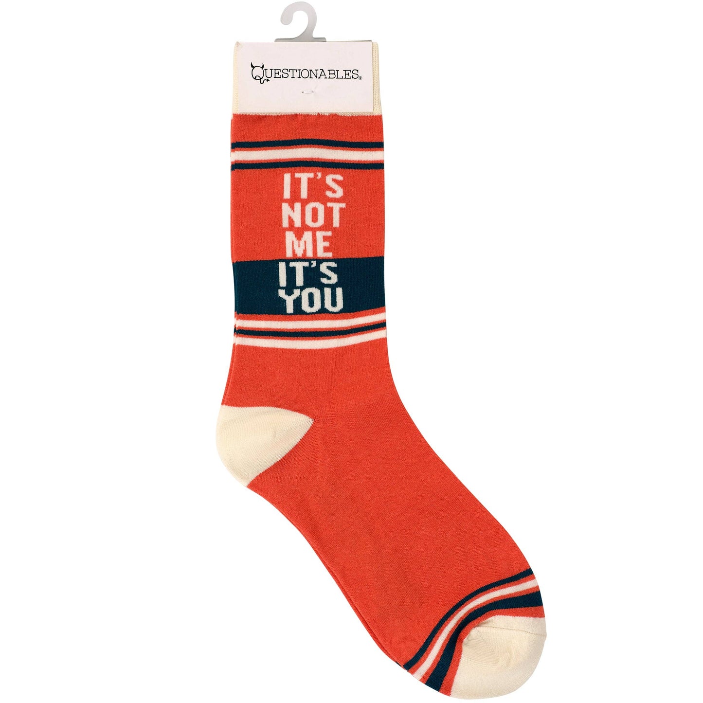 It's Not Me It's You Socks