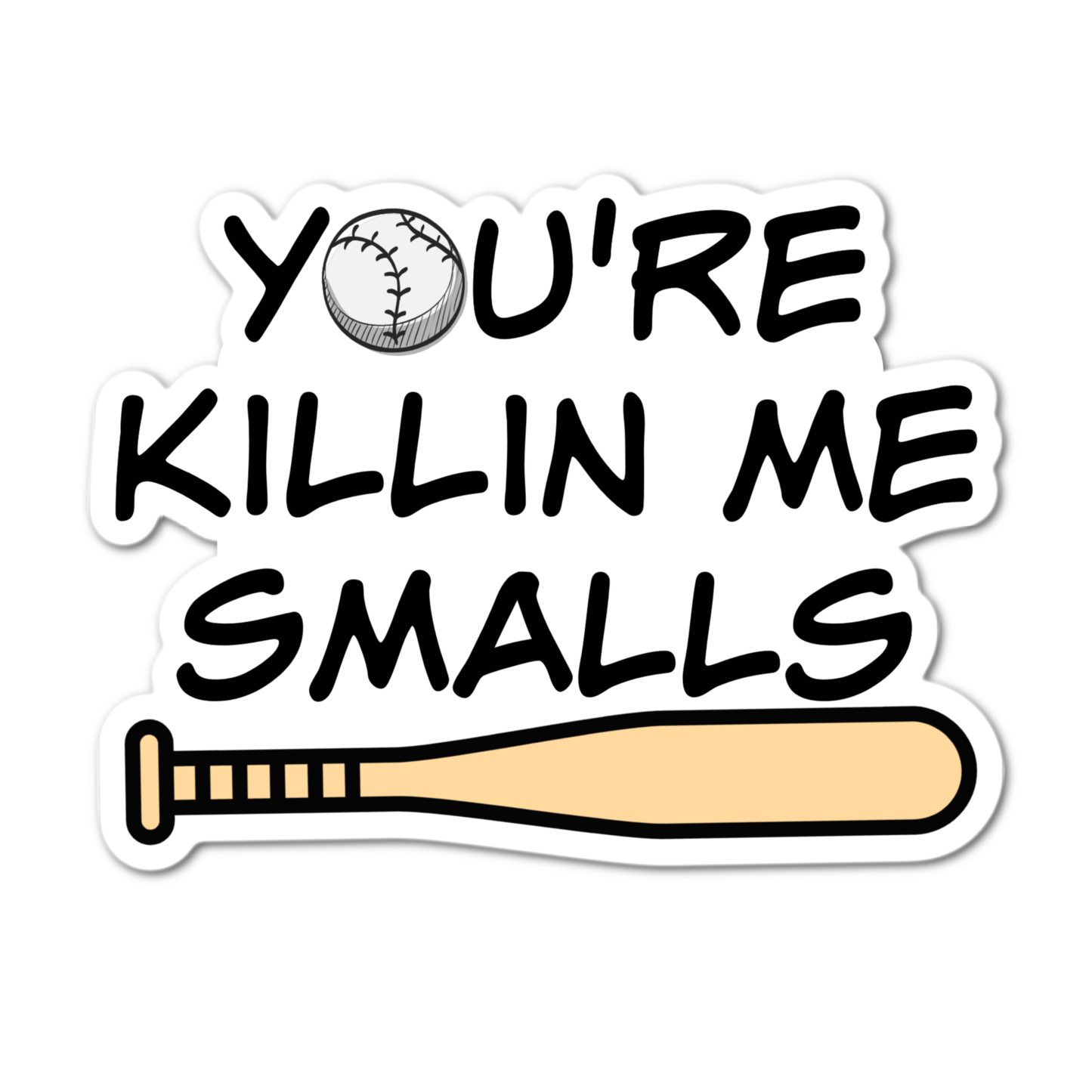 3.2" Killin me Smalls laminated sticker Sandlot nostalgic