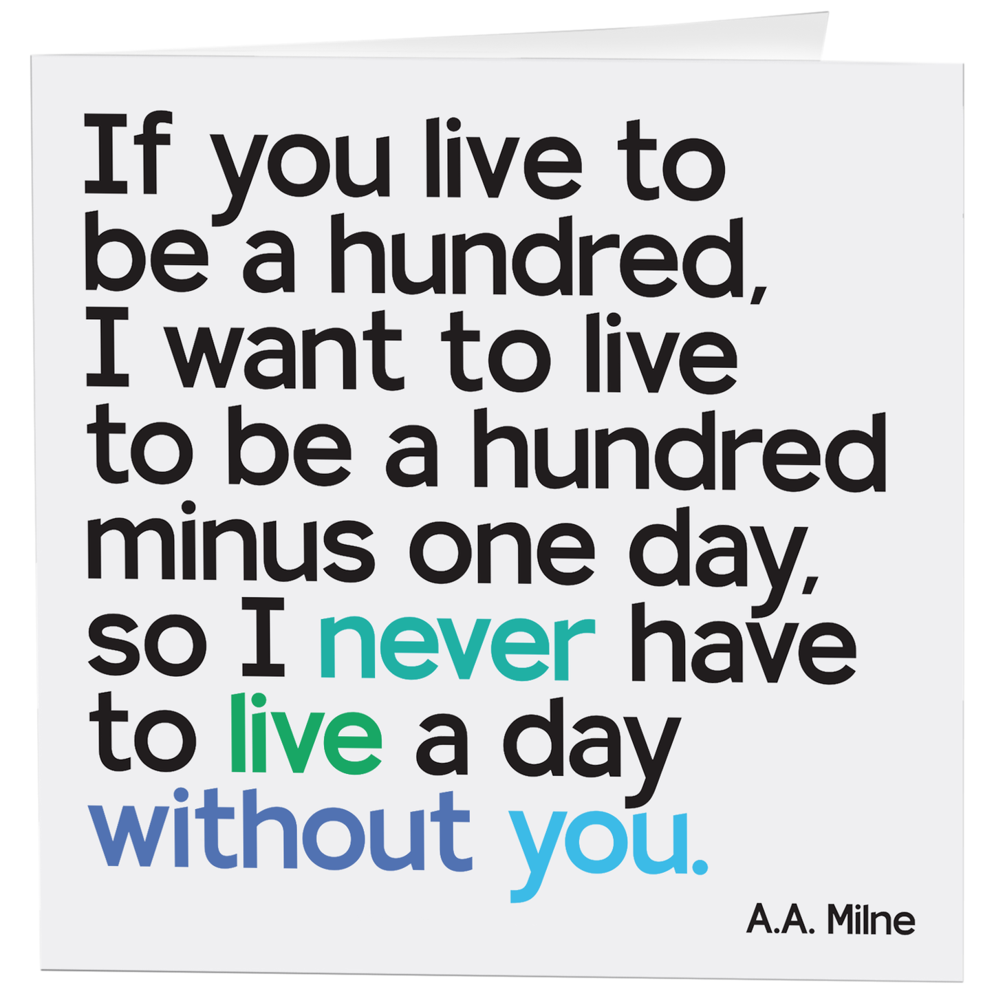 Cards - D391- Live To Be A Hundred - Friendship(A. A. Milne)