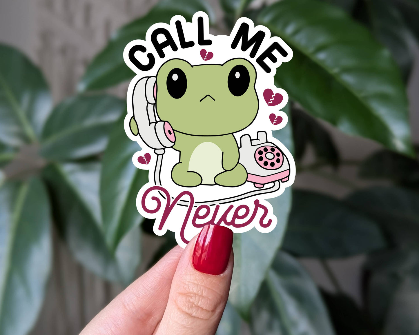 Call me never sticker, cute frog stickers for introverts: Loose