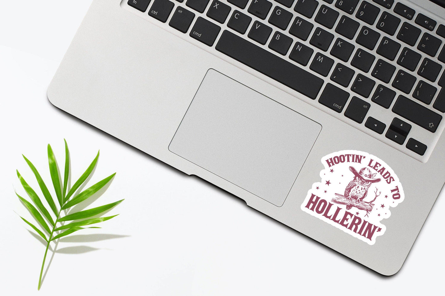 Hootin' Leads to Hollerin' Owl Sticker: Glossy Vinyl / 2 inch