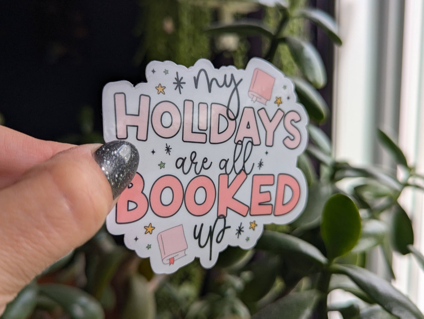 My holidays are all booked up, bookish Christmas stickers: Loose