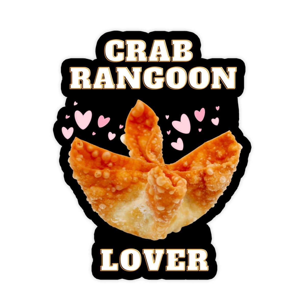 Crab Rangoon Lover Food Meme Sticker, Waterproof Sticker