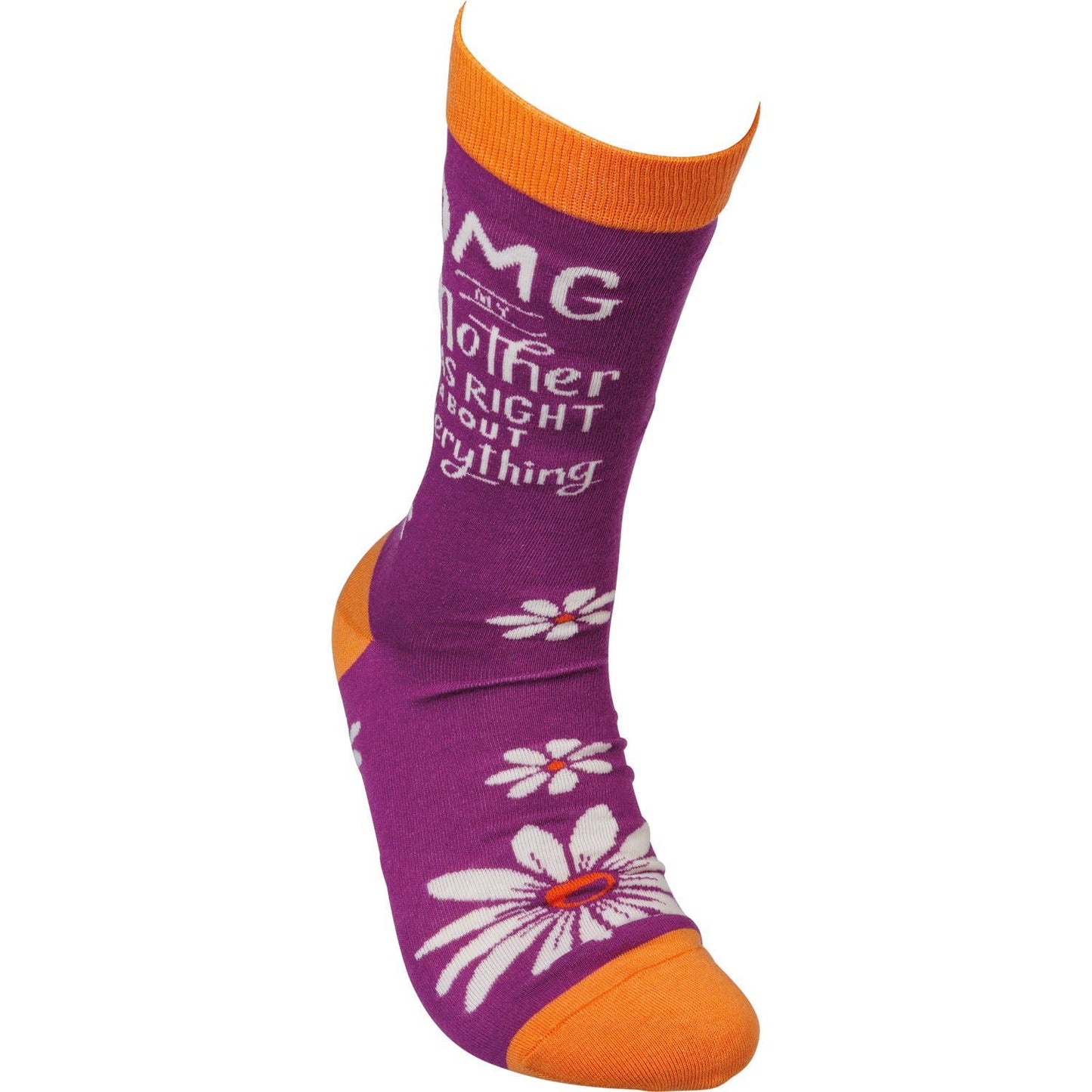 OMG My Mother Was Right Socks