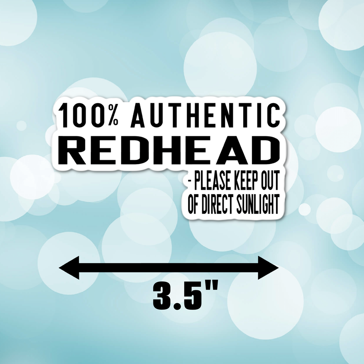 3.5" Authentic Redhead Sunburn Sunlight laminated sticker