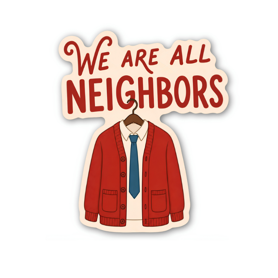 We Are All Neighbors Sticker, Kindness Quote Decal Gift