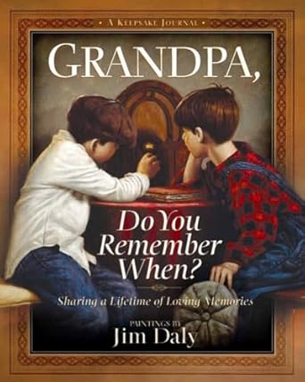GRANDPA DO YOU REMEMBER
