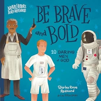 BE BRAVE AND BOLD