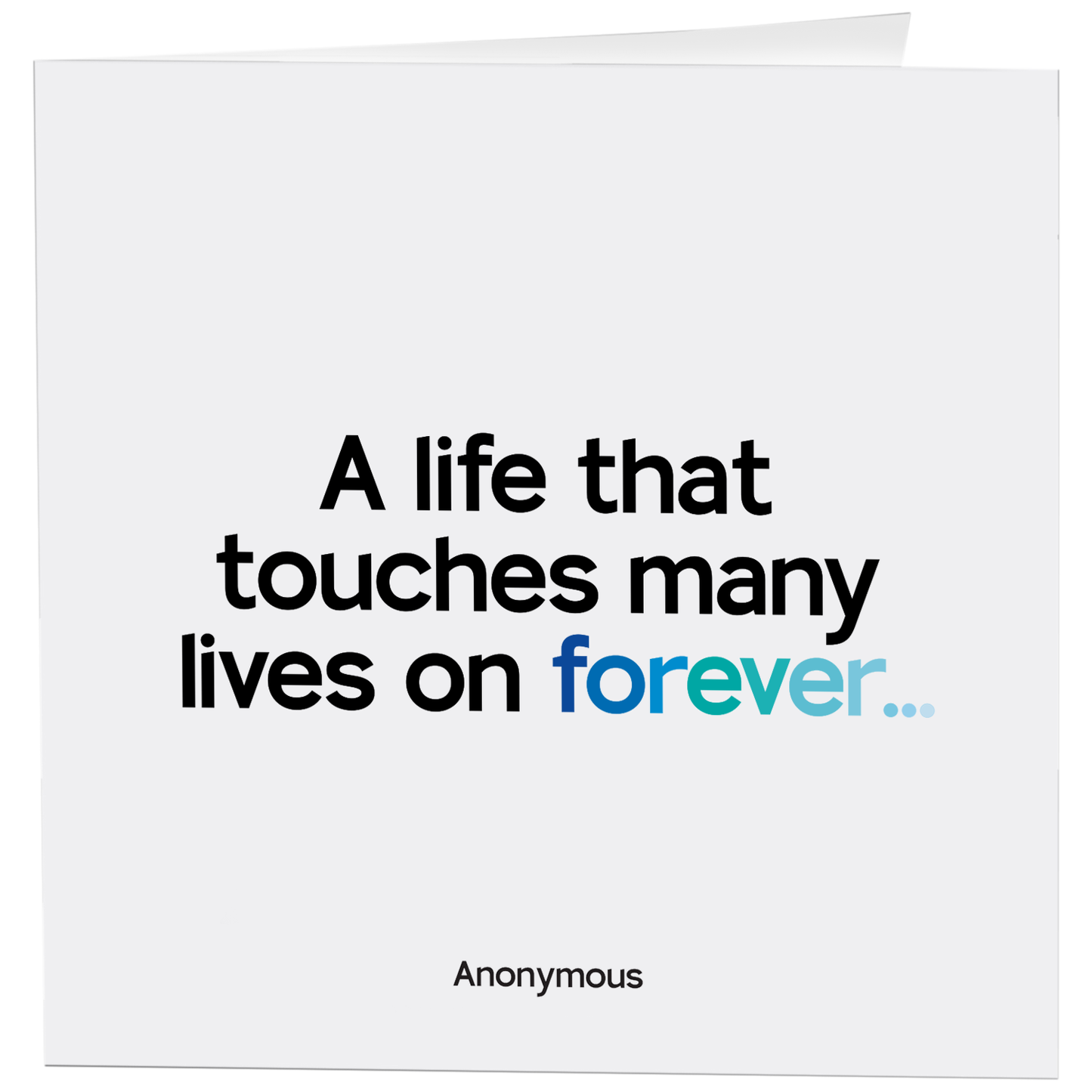 Cards - D395 - Life Touches Many Lives - Sympathy(Anonymous)