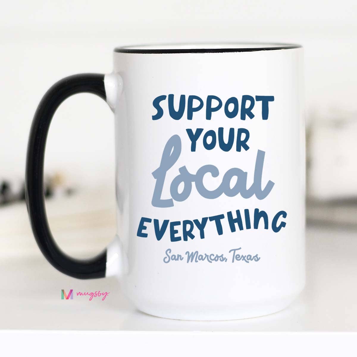 Support Your Local Everything City Mug, Personalized Mug: All White / 11oz