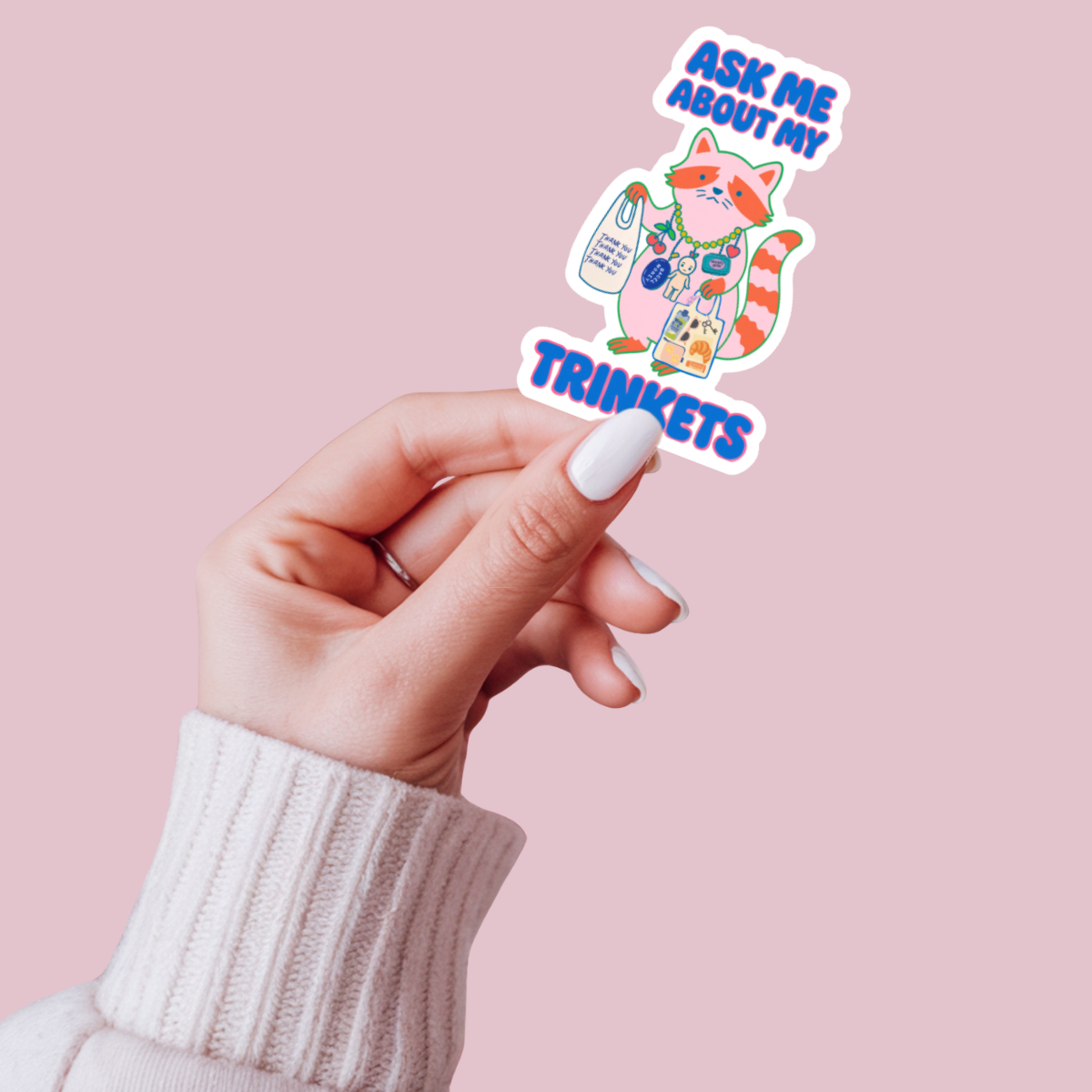 Ask Me About My Trinkets Sticker, Quirky Raccoon Collectible