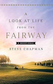 A Look at Life from the Fairway