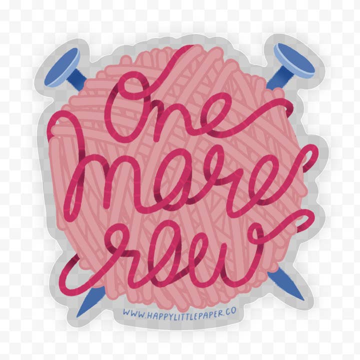One More Row Sticker