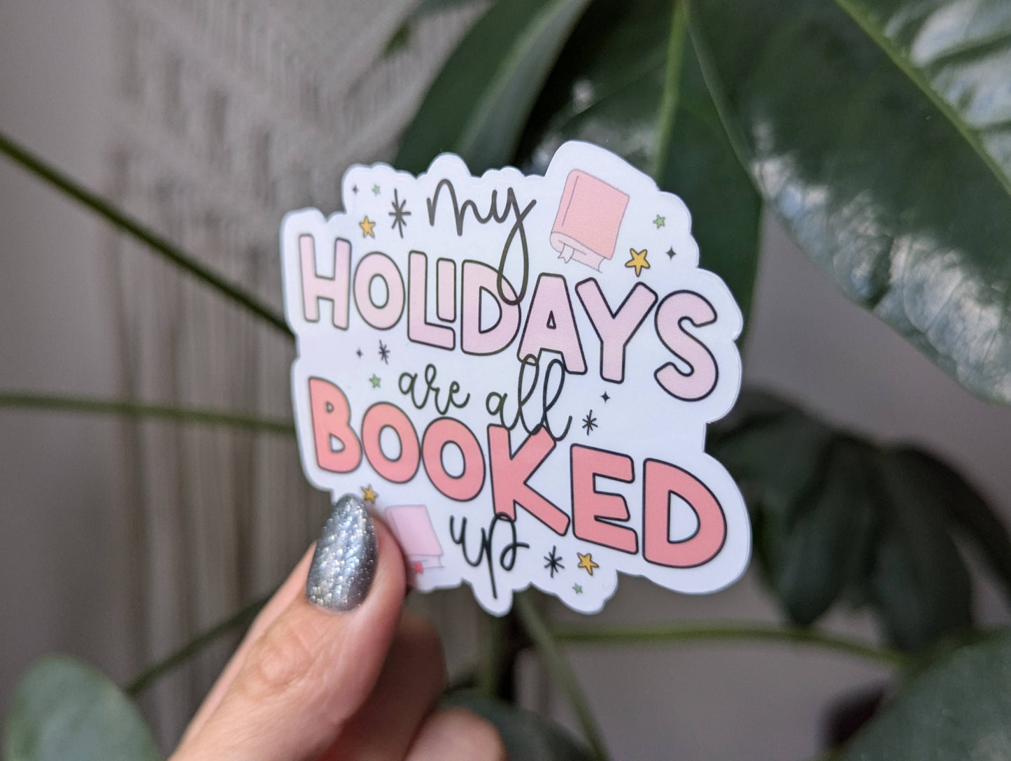 My holidays are all booked up, bookish Christmas stickers: Loose