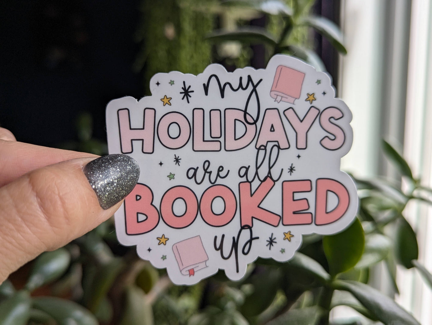 My holidays are all booked up, bookish Christmas stickers: Loose