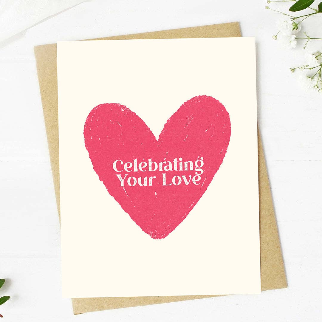 "Celebrating your love" Heart Wedding Card
