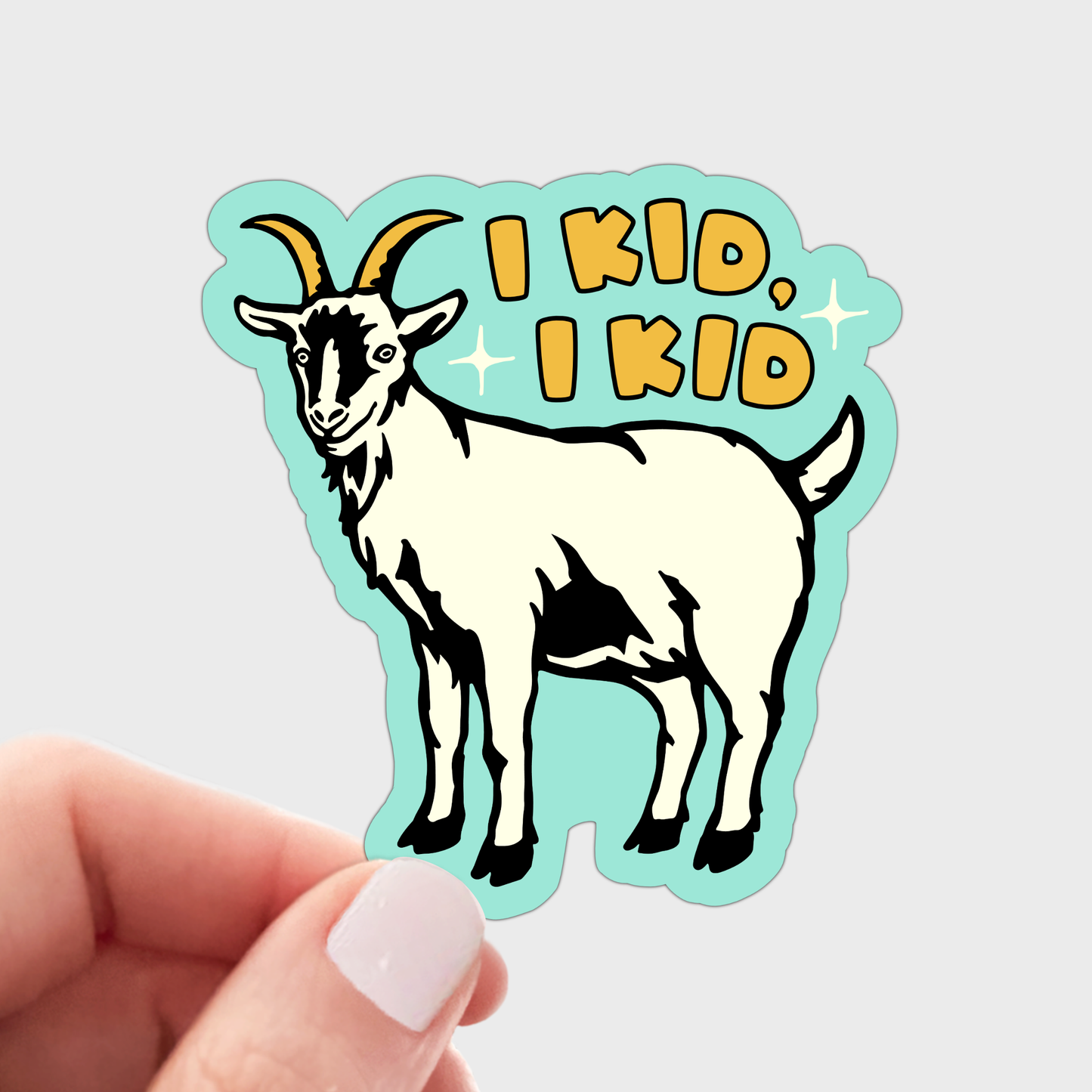 I Kid, I Kid Sticker - goat, farm, country, animal, cute