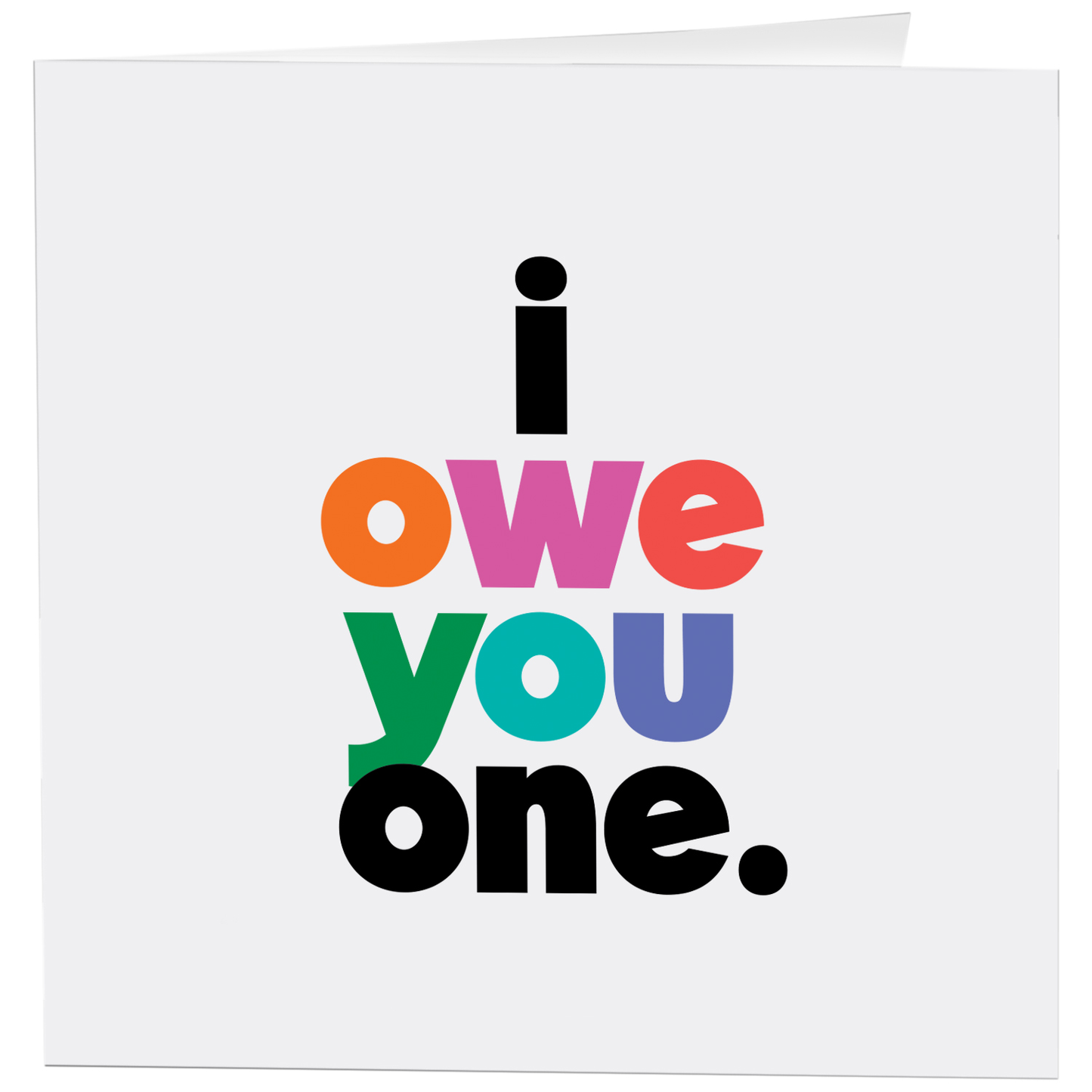 Cards - D367 - I Owe You One - Thank You (Saying)