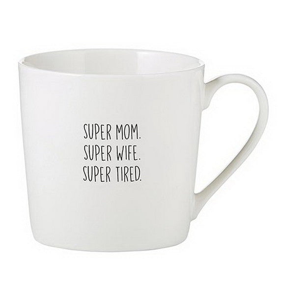 SUPER MOM/WIFE/TIRED CAFE MUG