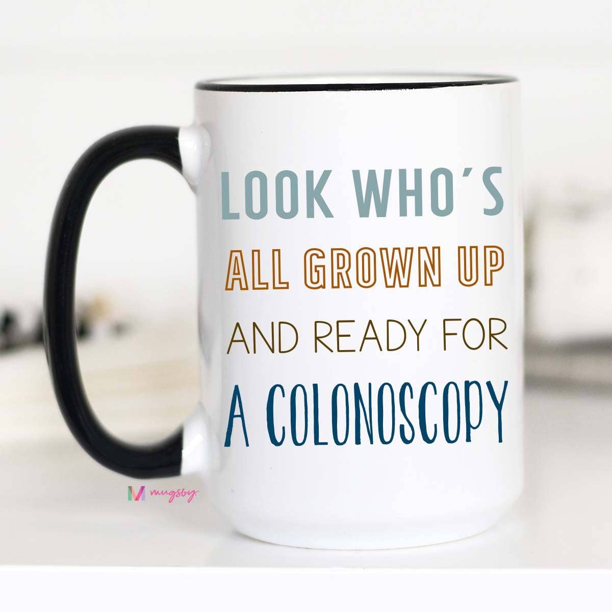 Look Who's All Grown Up Mug: 11oz