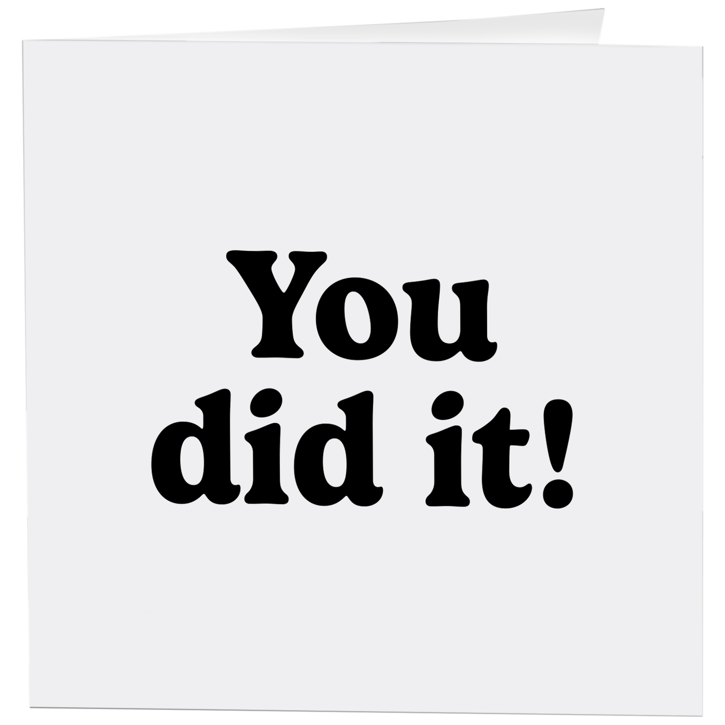 Cards - 398 - You Did It! (Saying)