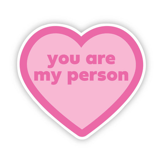 You Are My Person Pink Heart Sticker