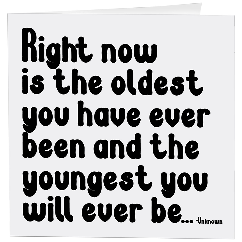 Cards - 300- Now Is The Oldest - Birthday - (Unknown)
