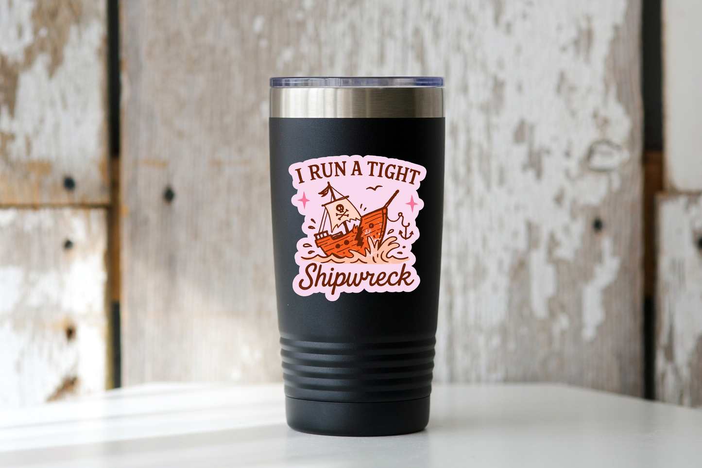 I Run a Tight Ship Wreck Sticker - funny, cute, pink, woman