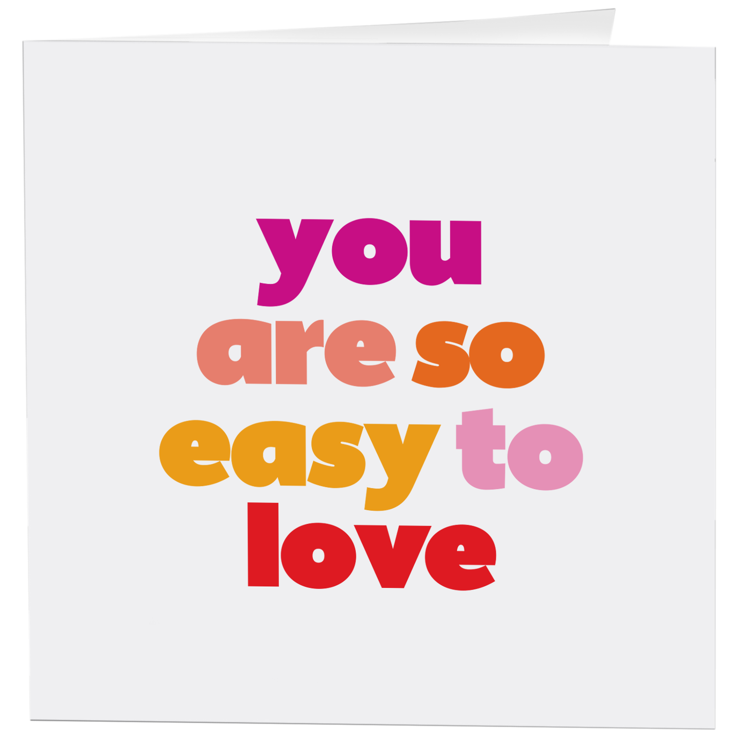 Cards - D388 - You Are So Easy To Love - Love (Saying)