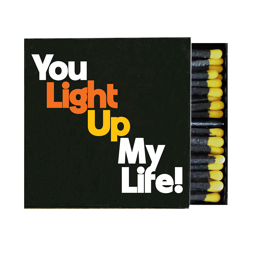 Matchboxes - X325 - You Light Up My Life (Saying)