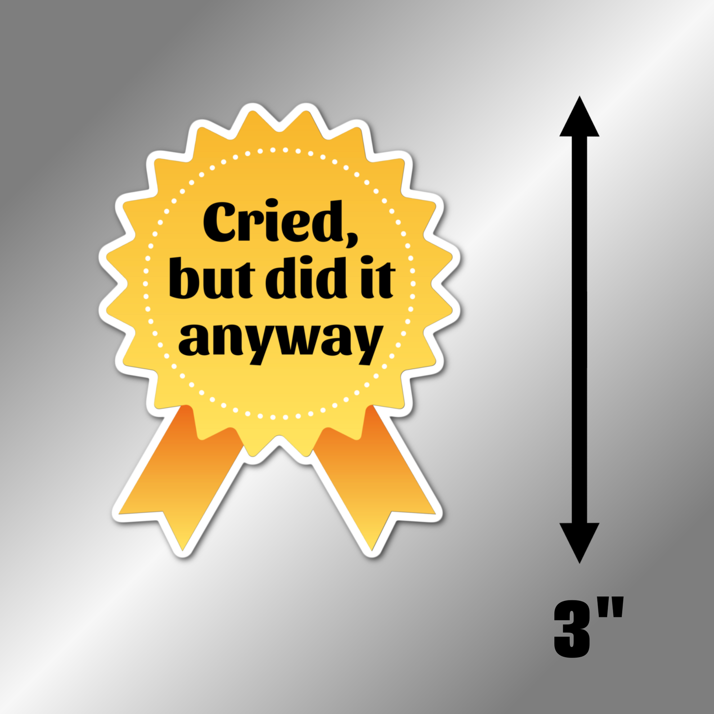 3" Cried Brave Ribbon Achievement Award laminated sticker