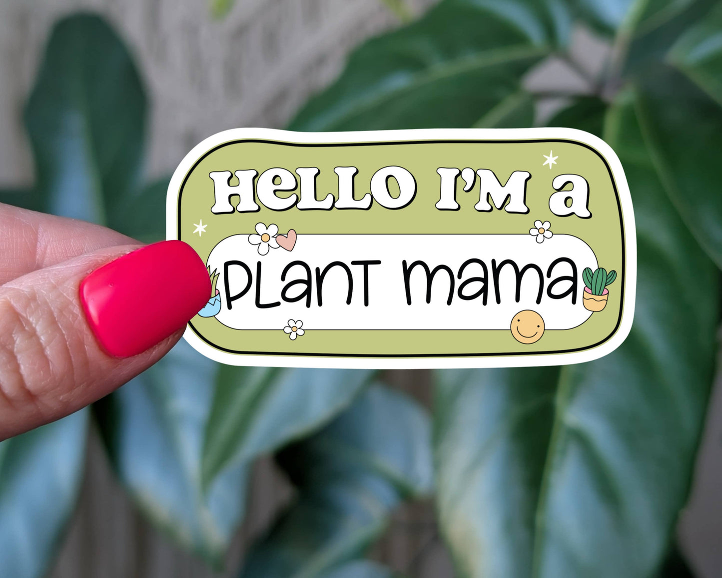 Hello I'm a plant mama, plant lover vinyl sticker: Loose
