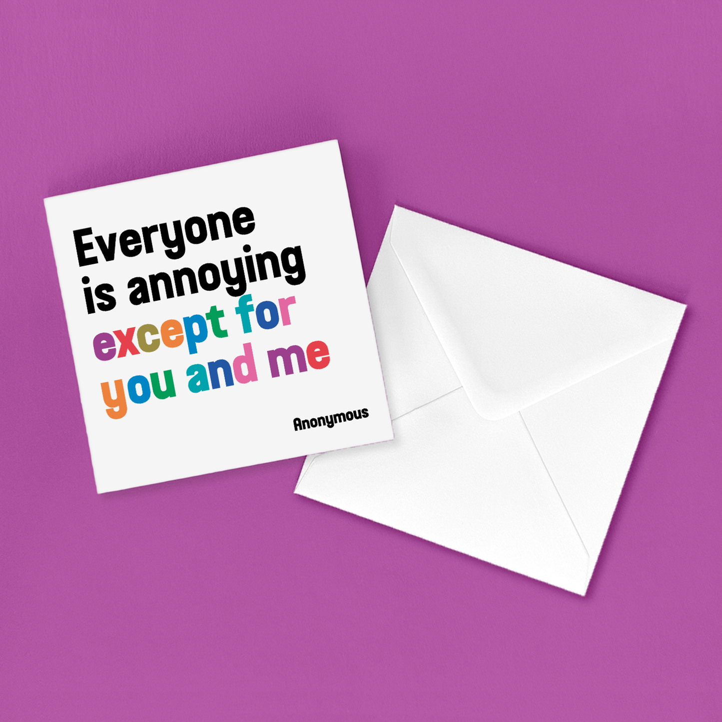Cards - D407 - Everyone Is Annoying (Anonymous)