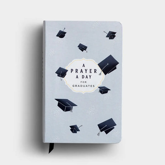 A Prayer A Day for Graduates
