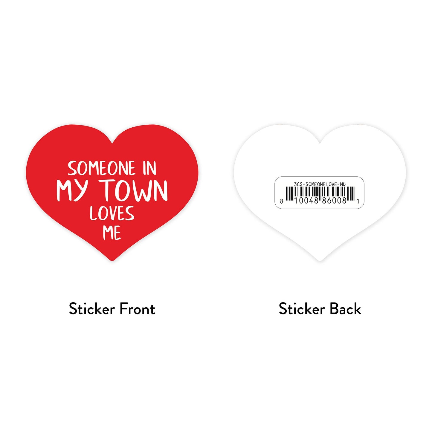 Someone Loves Me 3 Inch Art Sticker
